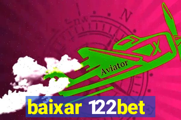 baixar 122bet